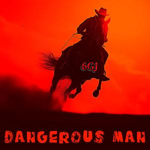 Dangerous Man (feat. Buck Skinner & Durango Clark)