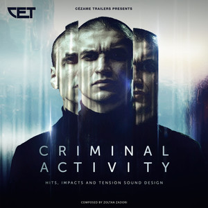 Criminal Activity (Hits, Impacts and Tension Sound Design)