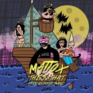 This N That (Prod. OOGIEMANE)