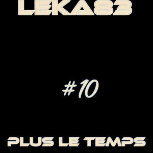 Plus Le Temps (Explicit)