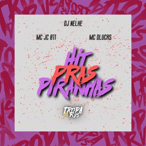 Hit Pras Piranhas (Explicit)