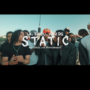 STATIC (feat. LA & YAVI DG) (Explicit)