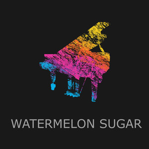 Watermelon Sugar (Piano Version)