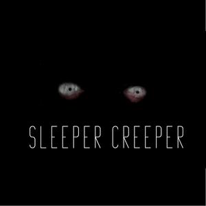 Sleeper Creeper