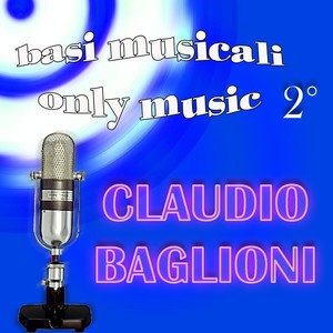 Basi musicali: Claudio Baglioni, Vol. 2