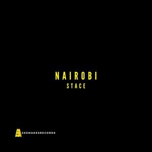 Nairobi (feat. Stace) [Explicit]