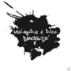 Blacklist (with D!CE)