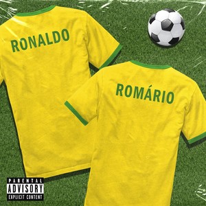 Ronaldo e Romário (Explicit)
