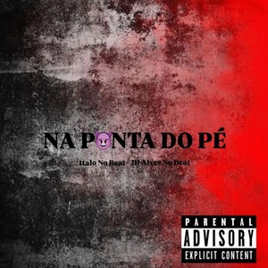 Na Ponta do Pé (Explicit)