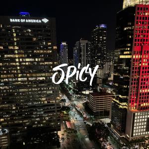 SPICY (Explicit)