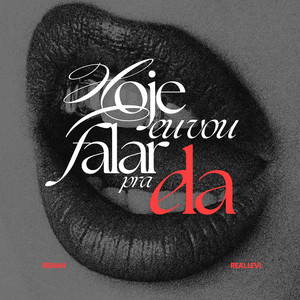 HOJE EU VOU FALAR PRA ELA (Explicit)