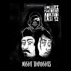 NIGHT THOUGHTS(feat. AMAZUMI & EASI 12) (Explicit)