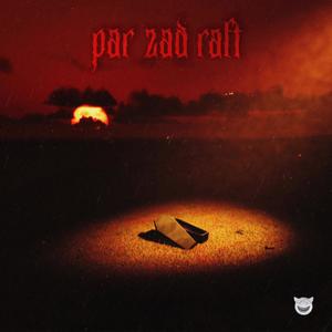 Par zad raft (feat. Deltazed) (Explicit)