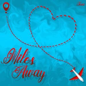 Miles Away