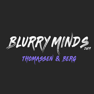 Blurry Minds 2019 (Explicit)