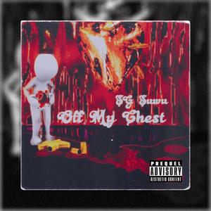 Off My Chest (Explicit)
