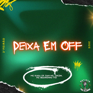 Deixa Em Off (Explicit)