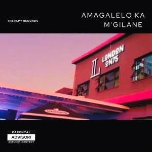 AMAGALELO KA M'gilane (Official Audio)