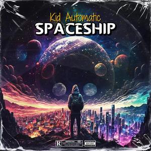 Spaceship (Explicit)
