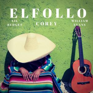 El Follo (feat. Lil Budget & William Evans) [Explicit]