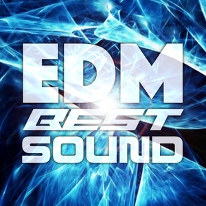 EDM Best Sound (Explicit)