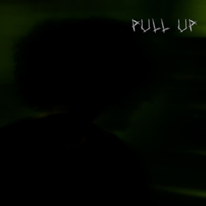 PULL UP (Explicit)