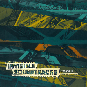 Invisible Soundtracks: Macro 1