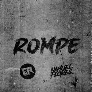 Rompex (feat. DJ Nahuel Flores)