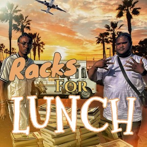 Racks For Lunch (Explicit)