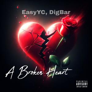 A Broken Heart (Explicit)