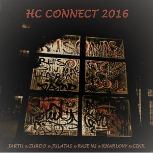 HC Connect 2016(feat. Cink1Rns, Jartu, Zurdo zycn, Rase NS & Kharlovy) (Explicit)