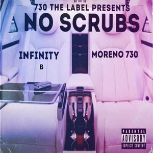 No Scrubs (feat. Moreno 730) [Explicit]