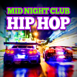 Mid Night Club Hip Hop