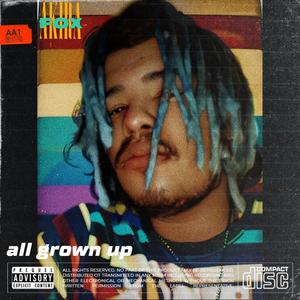 All Grown Up (Explicit)