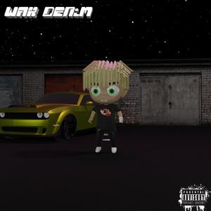 Wax Denim (Explicit)