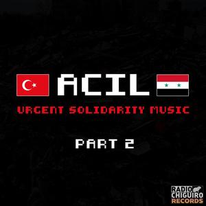 ACIL | Urgent Solidarity Music | Part 2