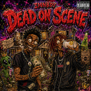 Dead On Scene (Explicit)