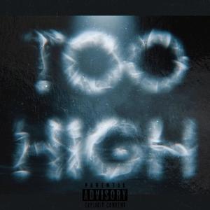 Too High (feat. PRT Beno) (Explicit)
