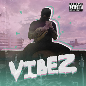 Vibez (Explicit)