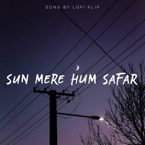 Sun Mere Hum Safar