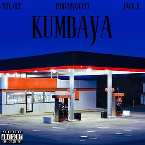 KUMBAYA (feat. BigBabyGucci & Jack B.) [Explicit]