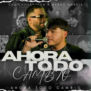 AHORA TODO CAMBIO (En vivo) (Explicit)