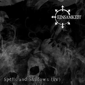 Spells and Shadows (IV) [Explicit]