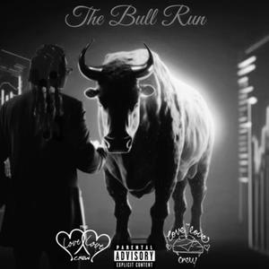 The Bull Run (Explicit)