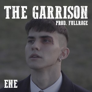 The Garrison (Explicit)