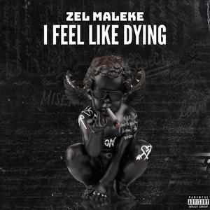 I feel like Dying (Explicit)