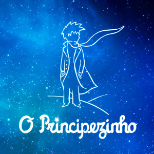 O Principezinho (As Canções De "O Principezinho")