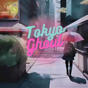 Unravel Tokyo Ghoul (Lo-Fi Version)