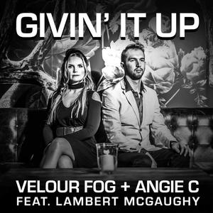 Givin' It Up(feat. Lambert McGaughy)
