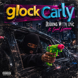 Glock Carly (Explicit)